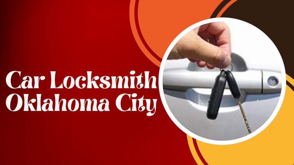 Car Locksmith Oklahoma City
Automotive locksmith OKC
Emergency car locksmith OKC
Oklahoma City auto locksmith
Mobile car locksmith OKC
